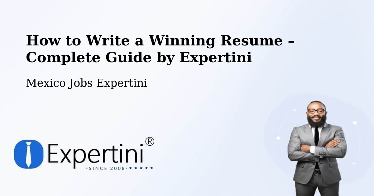 Resume Writing Guide for Job Seekers – Caucel - Caucel, Mexico Jobs Expertini